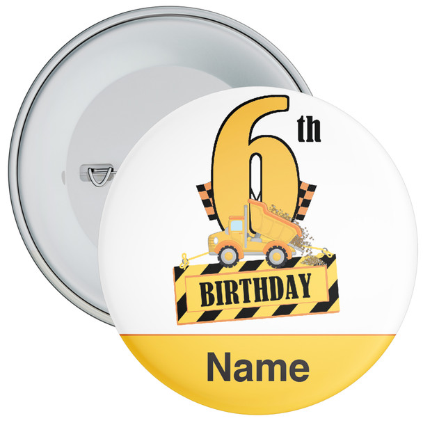 Personalised Construction Truck 6th Birthday Badge - Age 6 Badge - Boy