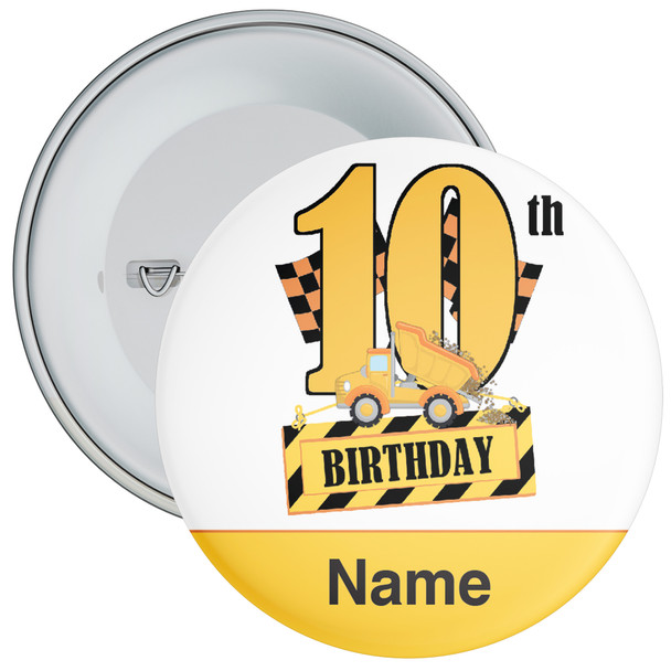 Personalised Construction Truck 10th Birthday Badge - Age 10 Badge - Boy