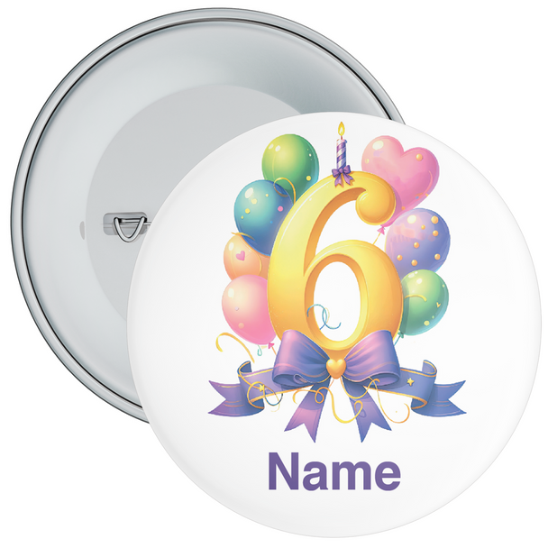 Personalised Colourful Balloon Themed 6th Birthday Badge - Age 6 Badge - Boy - Girl