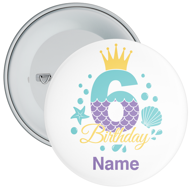 Personalised Mermaid 6th Birthday Badge - Age 6 Badge - Girl