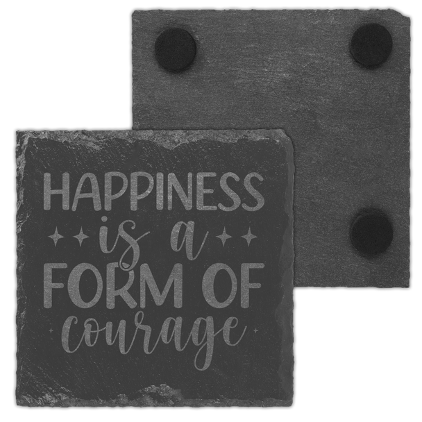 Happiness is a Form of Courage Slate Coaster