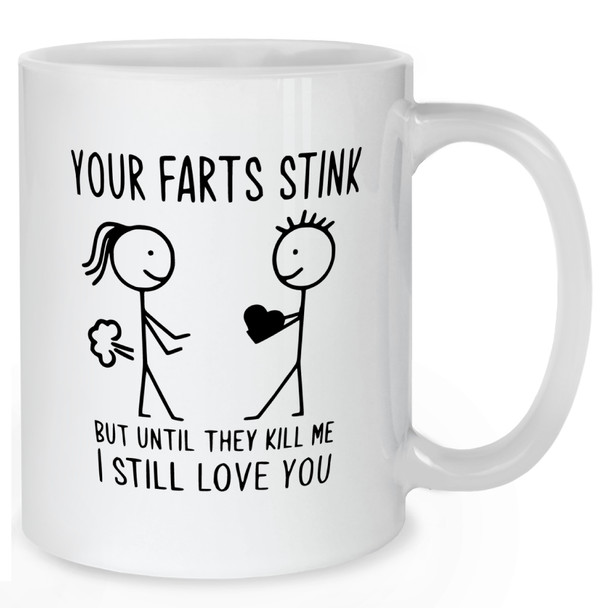 Your Farts Stink Mug