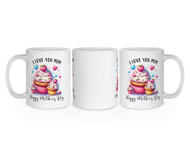 I Love You Mom Cupcake Sweetheart Mug - Mother Mug