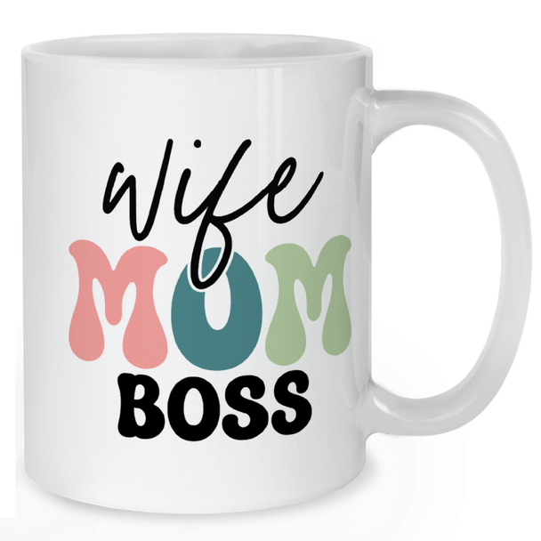Wife Mom Boss Mug - Mother Mug