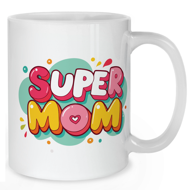 Super Mom Mug - Mother Mug