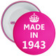 Pink Made in 1943 Birthday Badge