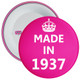 Pink Made in 1937 Birthday Badge