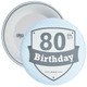 Vintage Retro 80th Birthday Badge - Age 80 Badge - Boy - Blue