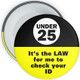 Challenge 25 Badge - Its The Law ( yellow ) - Retail Badges