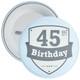 Vintage Retro 45th Birthday Badge - Age 45 Badge - Boy - Blue