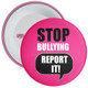 School Stop Bullying Report It Anti Bullying Badge - Pink