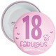 18 & Fabulous Birthday Badge - Age 18 Badge - Girl - Pink