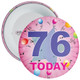 76th Birthday Badge Pink