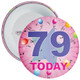 79th Birthday Badge Pink