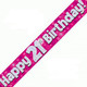 Happy 21st Birthday Pink Holographic Banner