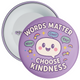 Pack of 20 School Words Matter Anti Bullying Badge - Pink