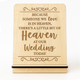 Because Someone We Love Is In Heaven, There's A Little Bit Of Heaven At Our Wedding Sign - Weddings - Maple Because Someone We Love Is In Heaven, There's A Little Bit Of Heaven At Our Wedding Sign - Weddings - Maple