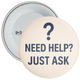 Need Help Just Ask Badge - Cream - Retail Badge