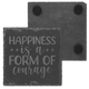Happiness is a Form of Courage Slate Coaster