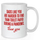 Dads Like You Are Harder To Find Than Toilet Paper Mug - Father's Day Mug