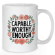 Capable Worthy Enough Floral Wreath Mug