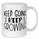 Keep Going Keep Growing Floral Mug