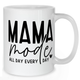 Mama Mode Mug All Day Every Day - Mother Mug