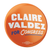 Claire Valdez Combo (2.25" Pin-Back Button -- Pack Of Three!)