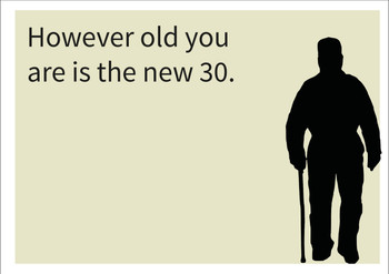 However Old You Are Is New 30 Personalised Birthday Card