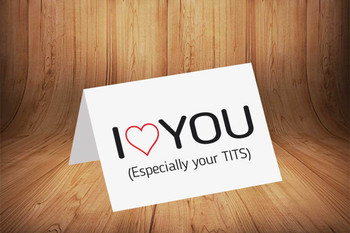 I Love You (Especially Tits) Personalised Birthday Card