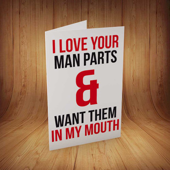 I Love Your Man Parts Personalised Birthday Card