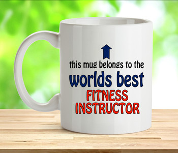 Worlds Best Fitness Instructor Mug