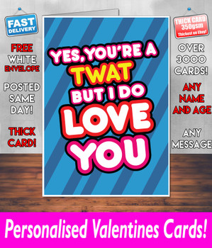Your A Twat But I Do Love You Blue Your A Twat But I Do Love You Blue