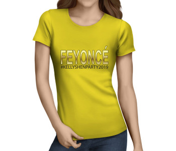 Feyonce Colour Custom Hen T-Shirt - Any Name - Party Tee