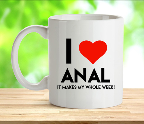 I Love Anal Rude Adult Mug