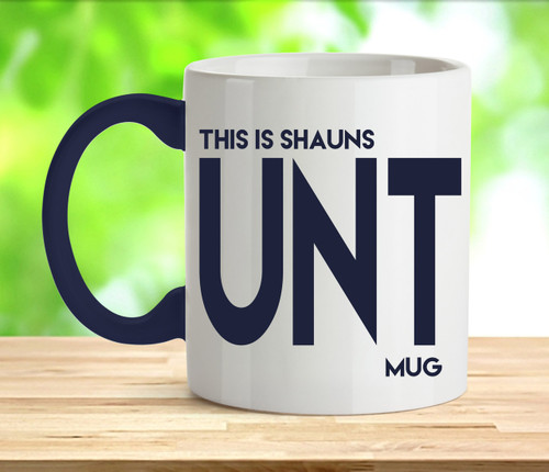 Adult Cunt Mug Any Name Rude Mug