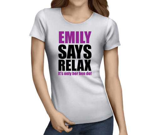 Say Relax Colour Hen T-Shirt - Any Name - Party Tee