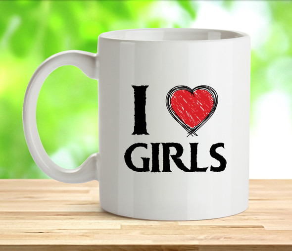 I Love Girls Rude Adult Mug