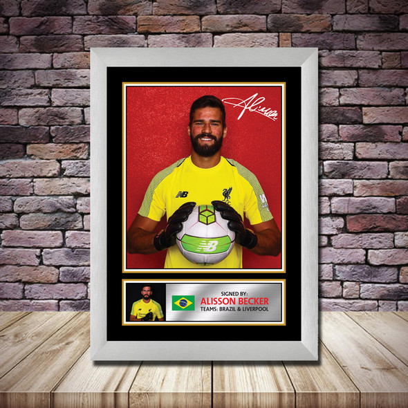 Personalised Signed Football Autograph print - Alisson Becker - A4 A3 A2 A1 - Framed or Print Only