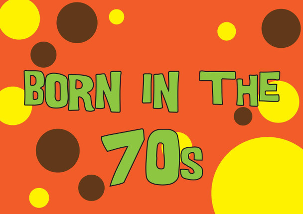 Born In The 70s Birthday Card