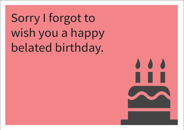 Sorry Belated Birthday Personalised Birthday Card