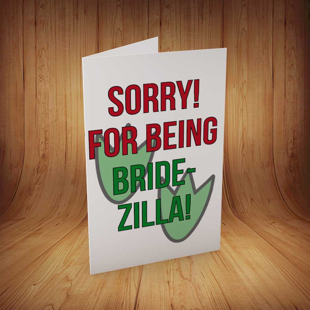 Sorry For Being Bridezilla Personalised Birthday Card