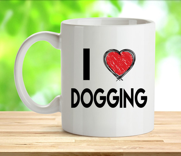 I Love Dogging Rude Adult Mug