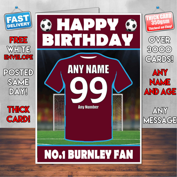 Personalised Burnley Football Fan Birthday Card - Soccer team - Any Age - Any Name - Any Message