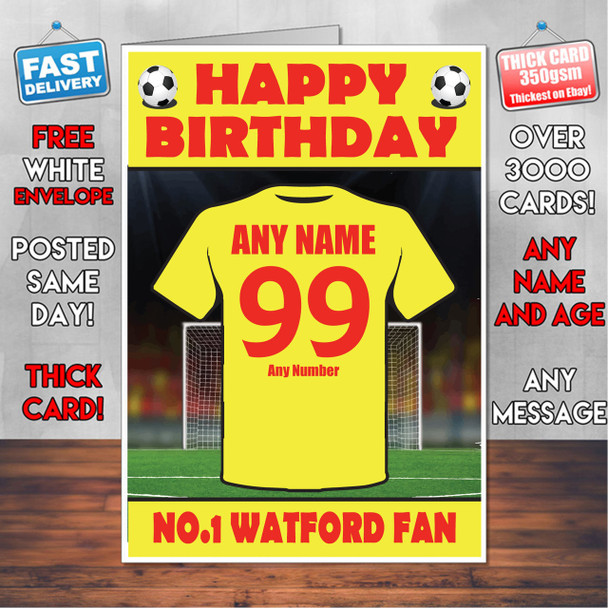 Personalised Watford Football Fan Birthday Card - Soccer team - Any Age - Any Name - Any Message