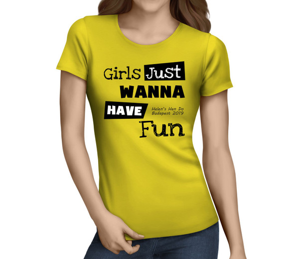 Girls Just Wanna Have Fun Black Custom Hen T-Shirt - Any Name - Party Tee