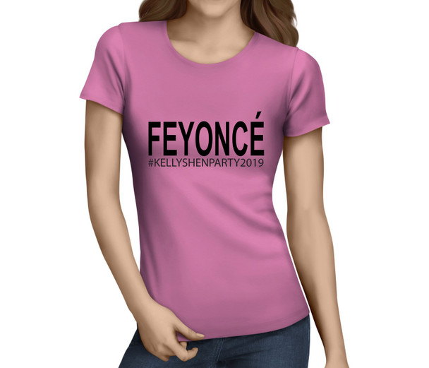 Feyonce Black Custom Hen T-Shirt - Any Name - Party Tee