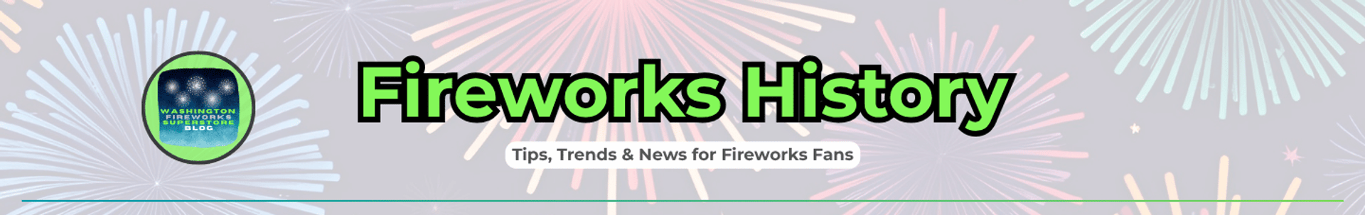 Fireworks! A Brief History