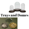 Trays and Domes Sold Separately