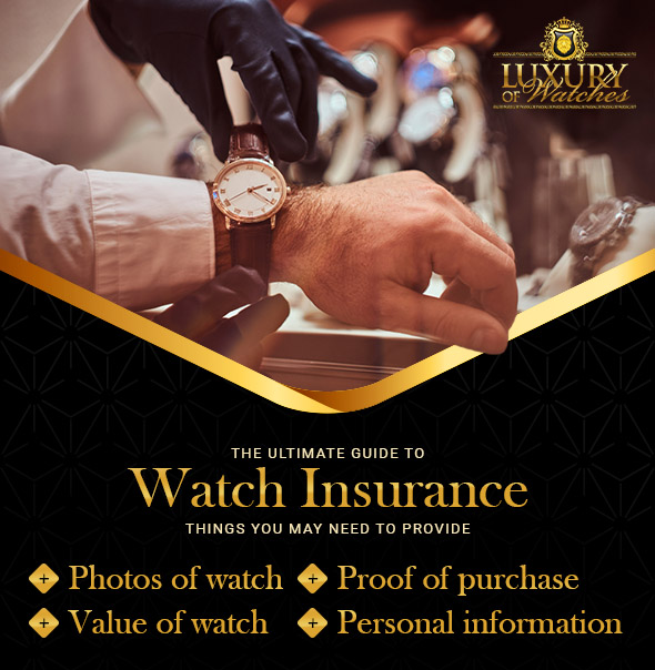 The Ultimate Guide to Watch Insurance Luxury Of Watches